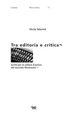 Libri Tallarini Nicola - Tra Editoria E Critica. Scritti Per Le Collane D'autore