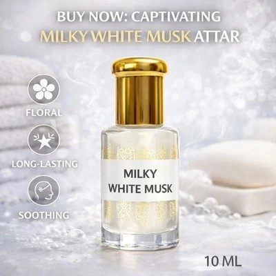 Milky White Musk Attar 10ml   Alcohol Free Pure Fragrance Oil