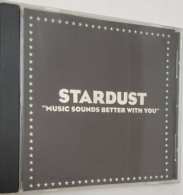 MUSIC SOUNDS BETTER WITH YOU EP [EP] * BY STARDUST (CD, SEP-1998 