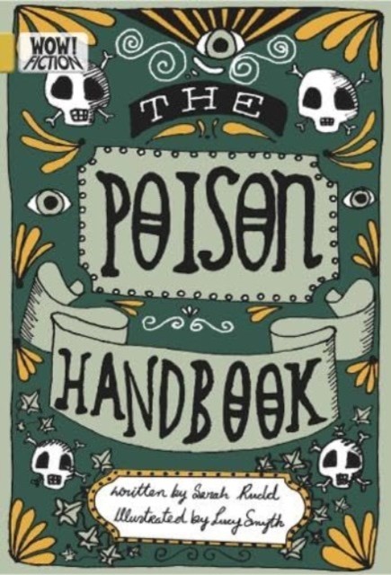 The Poison Handbook by Sarah Rudd, Lucy Smyth - 9781788377409 - Image 6