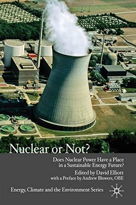 Nuclear Or Not?: Does Nuclear Power Have a Place in a Sustainabl