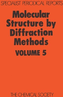 Molecular Structure by Diffraction Methods by L E Sutton, M R... - 9780851865478