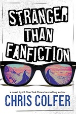 Stranger Than Fanfiction by Colfer, Chris