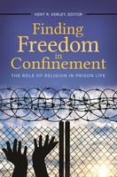 Kent Kerley | Finding Freedom In Confinement | Buch | Englisch (2018) | Gebunden