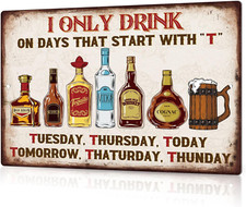 Bar Sign for Home Bar, Drink Vintage Metal Tin Sign, I Only Drink on Days That S