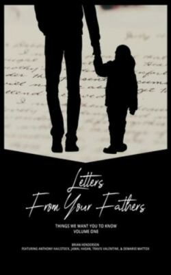Letters from your Fathers: Things We Want You to Know by Hasan, Jamal, Brand ...