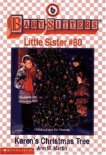 Karen's Christmas Tree (Baby-Sitters Little Sister, No. 80) by Ann M. Martin