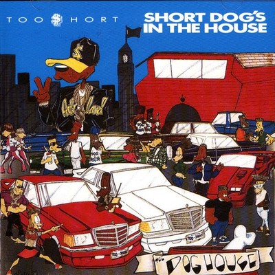 Too Short - Short Dog's In The House (1990 - EU - Original)