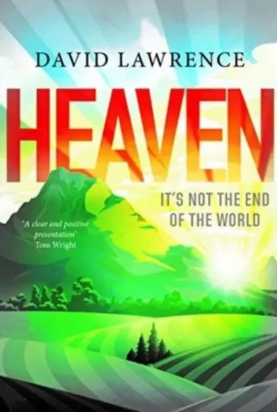 Heaven: It's Not The End Of The World | David Lawrence | Englisch | Taschenbuch-image
