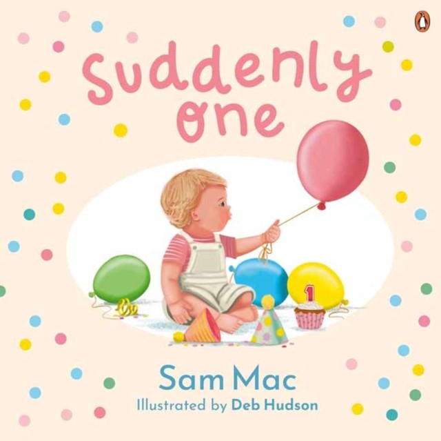 Suddenly One by Sam Mac (Hardback Book)