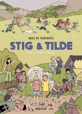 Max de Radiguès Stig & Tilde: The Loser Squad (Taschenbuch) Stig & Tilde