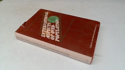 			International Aspects of Over-population, Barratt, John, Macmilla		