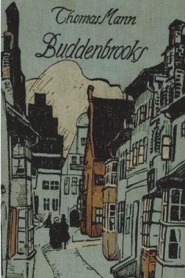 Buddenbrooks by Thomas Mann