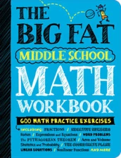 The Big Fat Middle School Math Workbook: Studying with the Smartest Kid i - GOOD