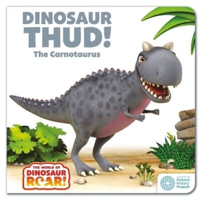 Die Welt des Dinosaurierbrüllens!: Dinosaurier Thud! Der Carnotaurus von Peter Curtis