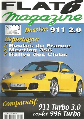 FLAT 6 MAG. Nr.113 911 2.0 / 911 TURBO 3.0 VS 996 TURBO / SYNCHROS BTE VIT. 915