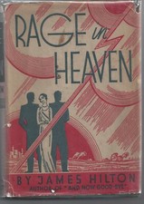 RAGE IN HEAVEN   James Hilton FIRST EDITION 1932 HC/DJ  SCARCE