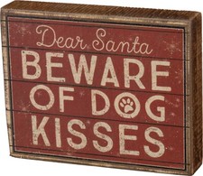 Primitives by Kathy Rustic Box Sign - Dear Santa Beware of Dog Kisses, Red 5"x4"