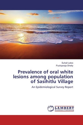 Suhail Latoo (u. a.) | Prevalence of oral white lesions among population of...