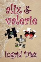 Alix & Valerie Ingrid Diaz Taschenbuch Kartoniert / Broschiert Englisch 2008