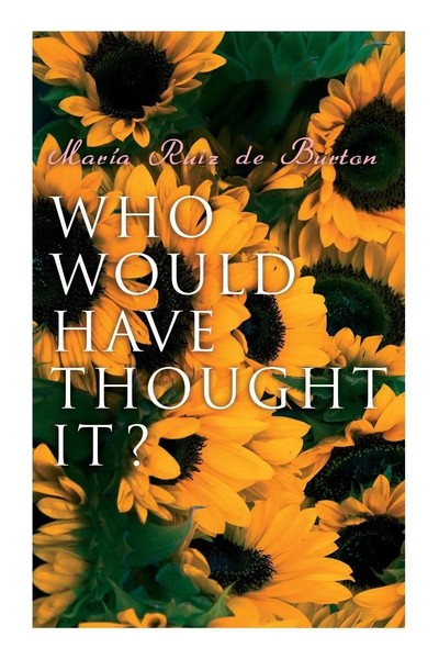 Who Would Have Thought It? | MaríA Ruiz De Burton | Taschenbuch | Englisch-image