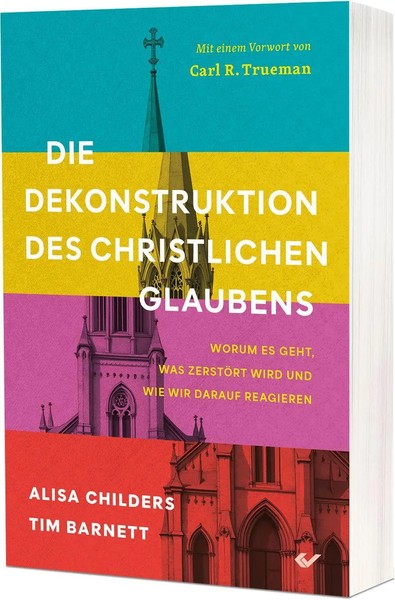 Alisa Childers (U. A.) | Die Dekonstruktion Des Christlichen Glaubens | Buch-image