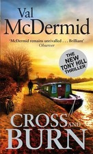 Cross and Burn: (Tony Hill and Carol Jordan, Book 8) by McDermid, Val Book The