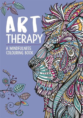 Art Therapy | A Mindfulness Colouring and Doodle Book for Adults | Taschenbuch