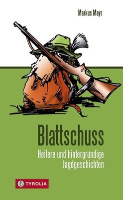 Markus Mayr Blattschuss