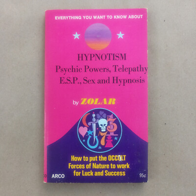 Zolar on Hypnotism, Psychic Powers, Telepathy, E.S.P., Sex & Hypnosis 1973 EXC+
