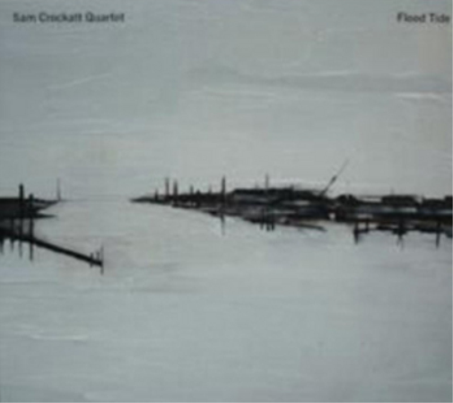 Sam Crockett Quartet Flood Tide (CD) Album