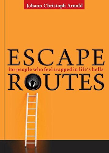 Escape Routes: For People Who Feel Trapped in Life's Hells By J 
