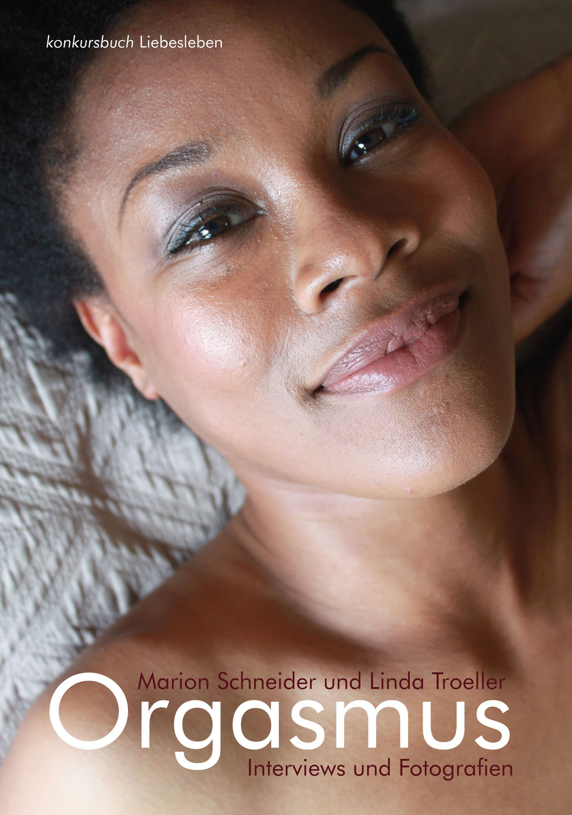 Thumbnail - Marion Schneider; Linda Troeller / Orgasmus. Interviews Und