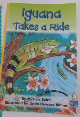 Iguana takes a ride by michele spirn scott foresman 3.2.2 Paperback (108-10)