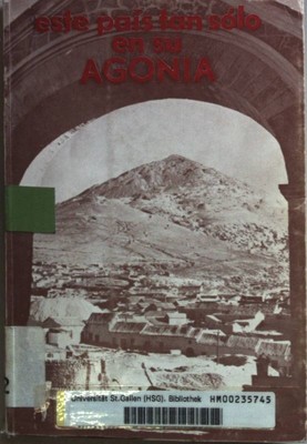 Este pais tan solo en su agonia. Gumucio, Mariano Baptista: