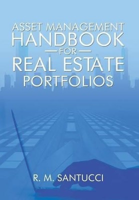 R M Santucci Asset Management Handbook for Real Estate Portf (Gebundene Ausgabe)