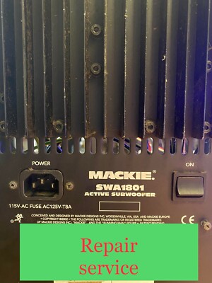 Mackie SWA1801 Powered Subwoofer Amp Module *** REPAIR SERVICE ***