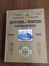 The Hudson's Bay Company Autum&Winter Catalogue reprint 1910-1911