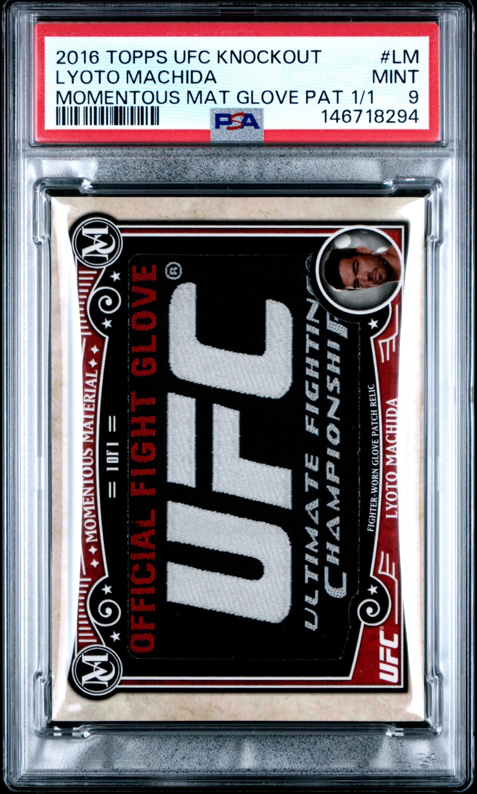 2016 TOPPS UFC KNOCKOUT MAT GLOVE PATCH #LM LYOTO MACHIDA 1/1 PSA 9 view 1