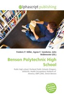 Benson Polytechnic High School Frederic P. Miller (U. A.) Taschenbuch Englisch