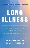 Long Illness | A Practical Guide To Surviving, Healing And Thriving | Englisch