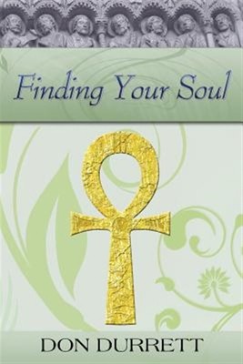 Finding Your Soul, Paperback by Durrett, Don, Brand New, Free shipping in the US