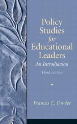 Policy Studies for Educational Leaders: An Introduction (3rd Edition) - GOOD