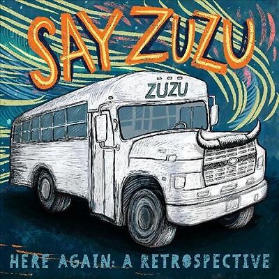 Here Again: a Retrospective (1994-2002) by Say Zuzu (Record, 2022)