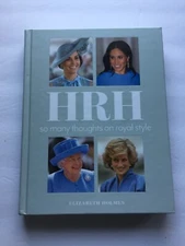 NEW HRH (Her Royal Highness) So Many Thoughts of Royal Style Hardcover Book by E