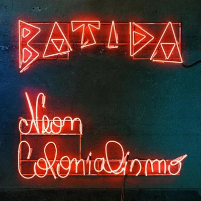 Batida Neon Colonialismo CD Neu
