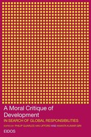 A Moral Critique Of Development In Search Of Global Responsibilities Taschenbuch