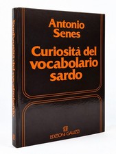 Curiosità del Vocabolario Sardo Antonio Senes Sardegna Lingua Gallizzi 1984