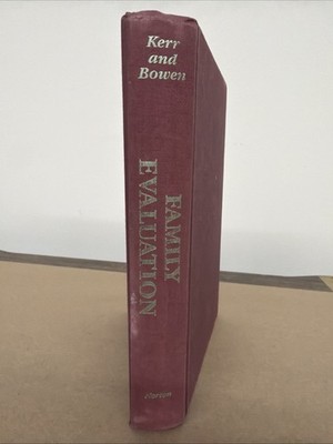 Family Evaluation by Murray Bowen and Michael E. Kerr (1988, Hardcover)