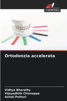 Ortodonzia Accelerata Vidhya Bharathy
